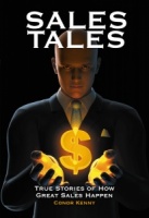 Sales Tales: True Stories of How Great Sales Happen
